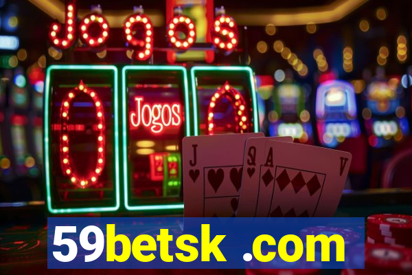 59betsk .com